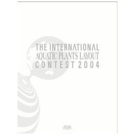 Каталог работ IAPLC 2004 The International Aquatic Plants Layout Contest Book 2004