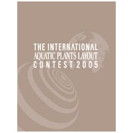 Каталог работ IAPLC 2005 The International Aquatic Plants Layout Contest Book 2005