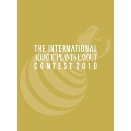Каталог работ IAPLC 2010 The International Aquatic Plants Layout Contest Book 2010